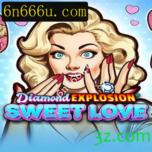 Descubra o Fascinante Jogo DiamondExplosionSweetLove